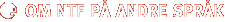 Om NTF p� andre spr�k